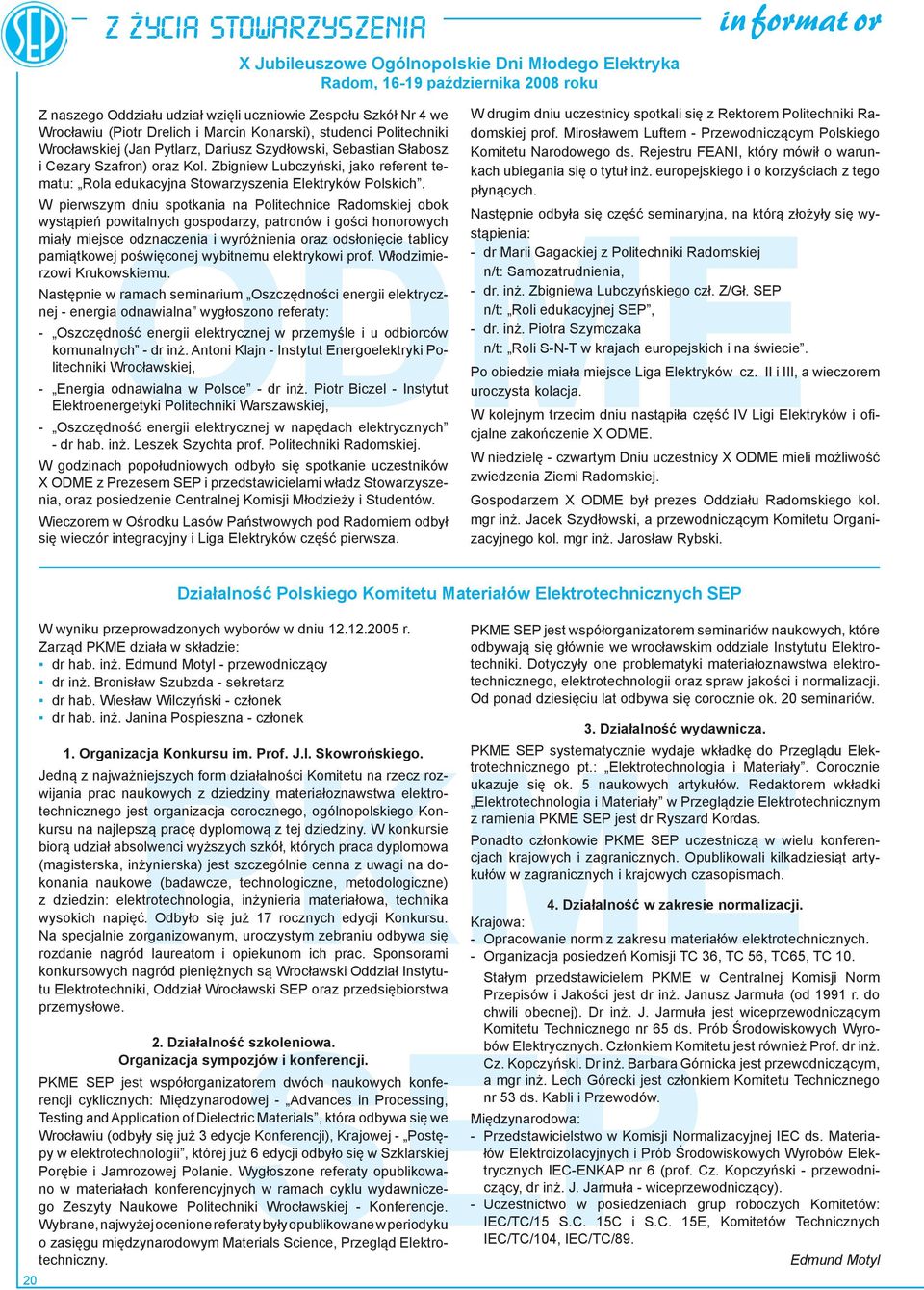 Zbigniew Lubczyński, jako referent tematu: Rola edukacyjna Stowarzyszenia Elektryków Polskich.