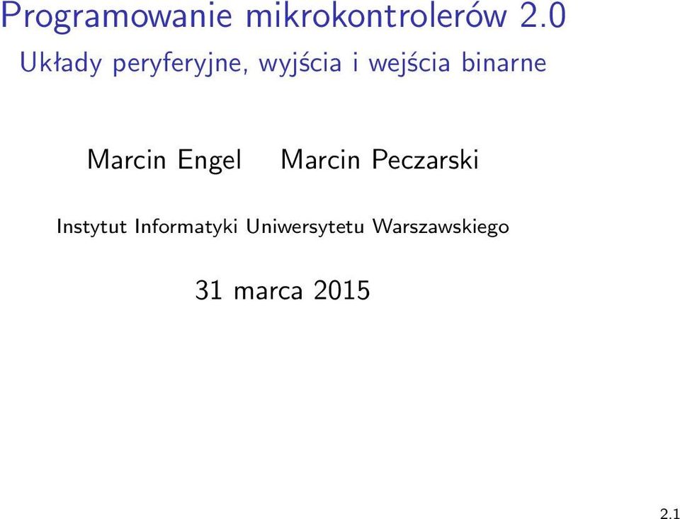 binarne Marcin Engel Marcin Peczarski