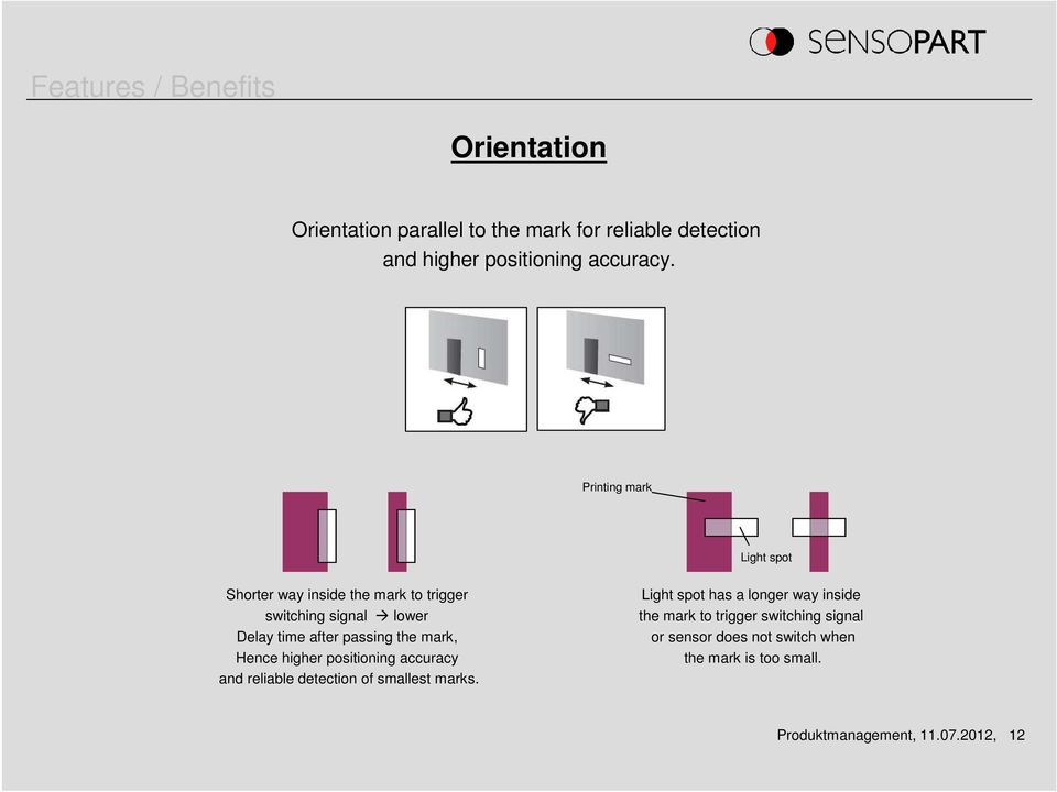 mark, Hence higher positioning accuracy and reliable detection of smallest marks.