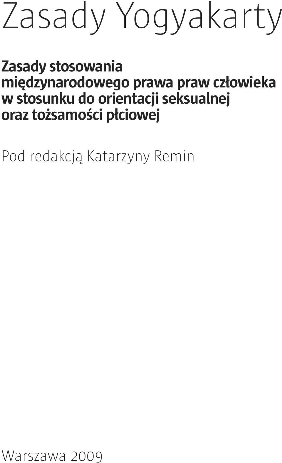 stosunku do orientacji seksualnej oraz