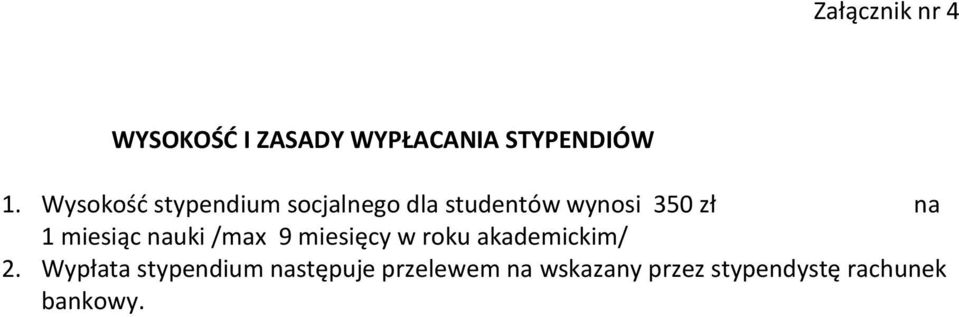 miesiąc nauki /max 9 miesięcy w roku akademickim/ 2.