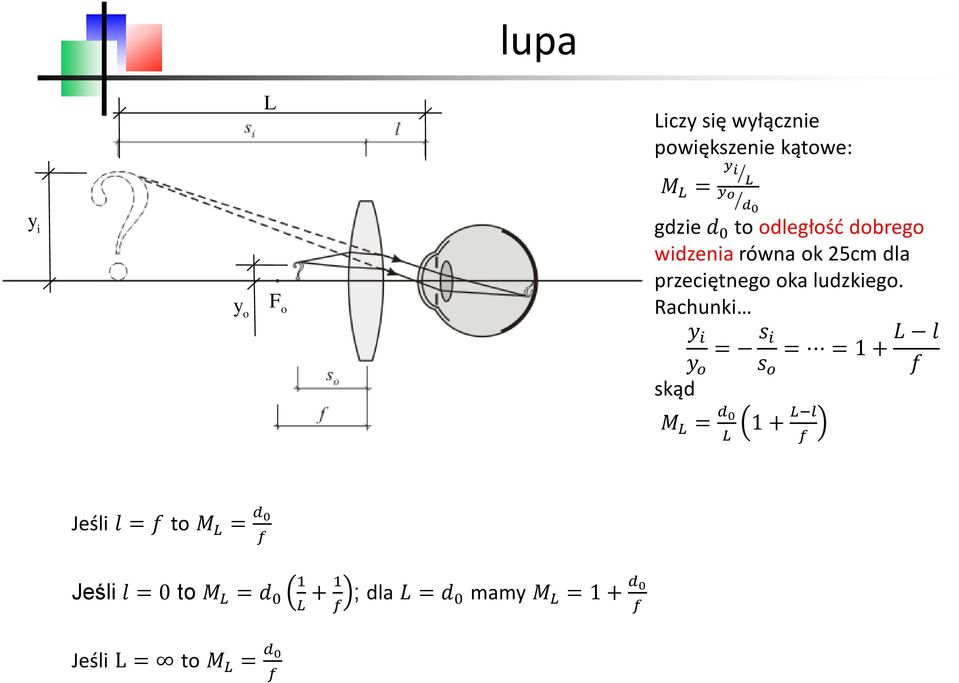 Rachunki y i = s i = = 1 + y o s o skąd M L = d 0 1 + L l L f L l f Jeśli l = f to M L =