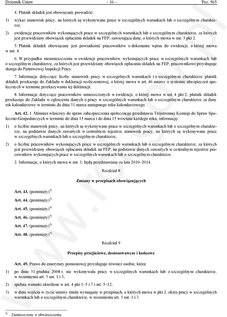 w szczególnych warunkach lub o szczególnym charakterze, za których jest przewidziany obowiązek opłacania składek na FEP, zawierającą dane, o których mowa w ust. 3 pkt 2. 5.