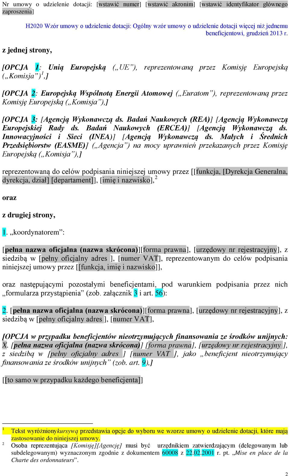 Innowacyjności i Sieci (INEA)] [Agencją Wykonawczą ds.