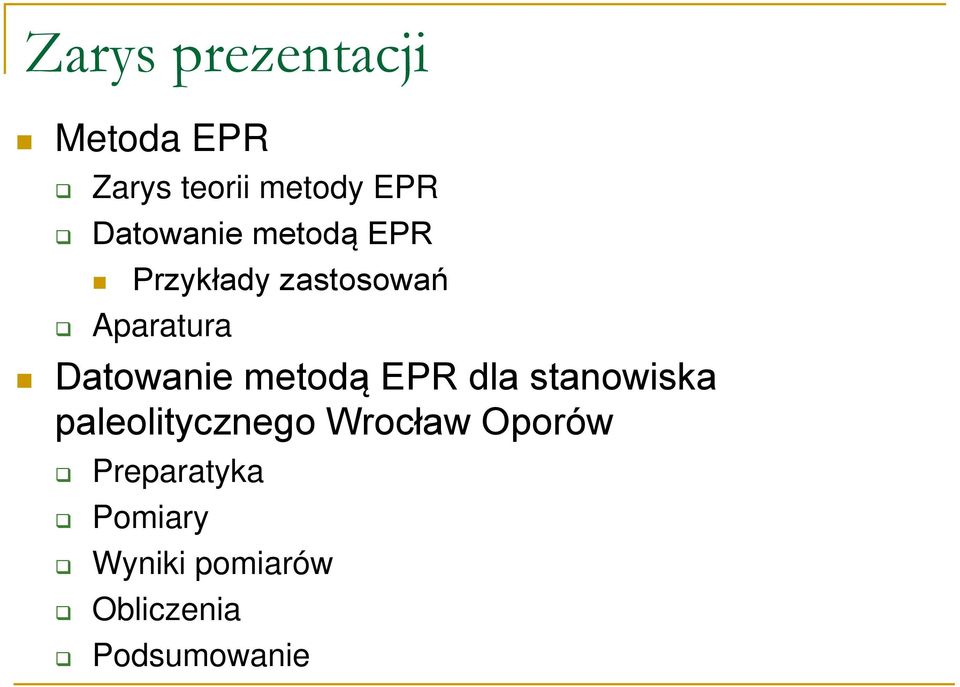 Datowanie metodą EPR dla stanowiska paleolitycznego