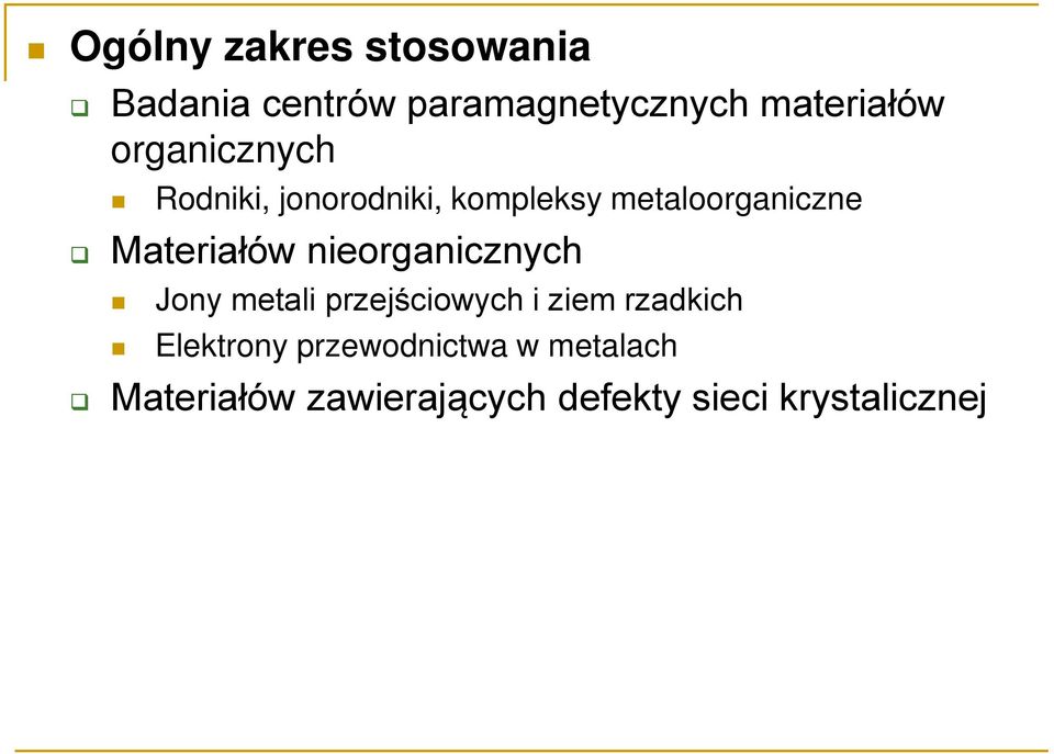 Materiałów nieorganicznych Jony metali przejściowych i ziem rzadkich