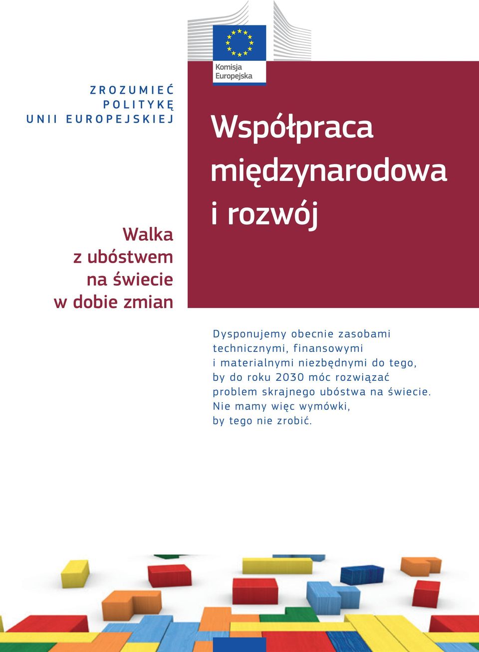 finansowymi i mate rial nymi niezbędnymi do tego, by do roku 2030 móc rozwiązać