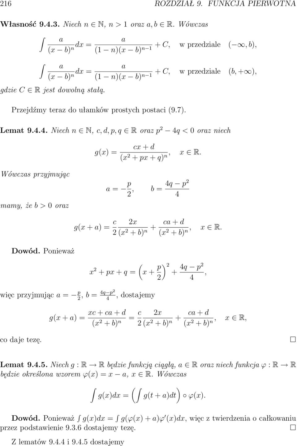 Lemat 9.4.4. Niech n N, c, d, p, q R oraz p 4q < 0 oraz niech g(x) = cx + d (x + px + q) n, x R.