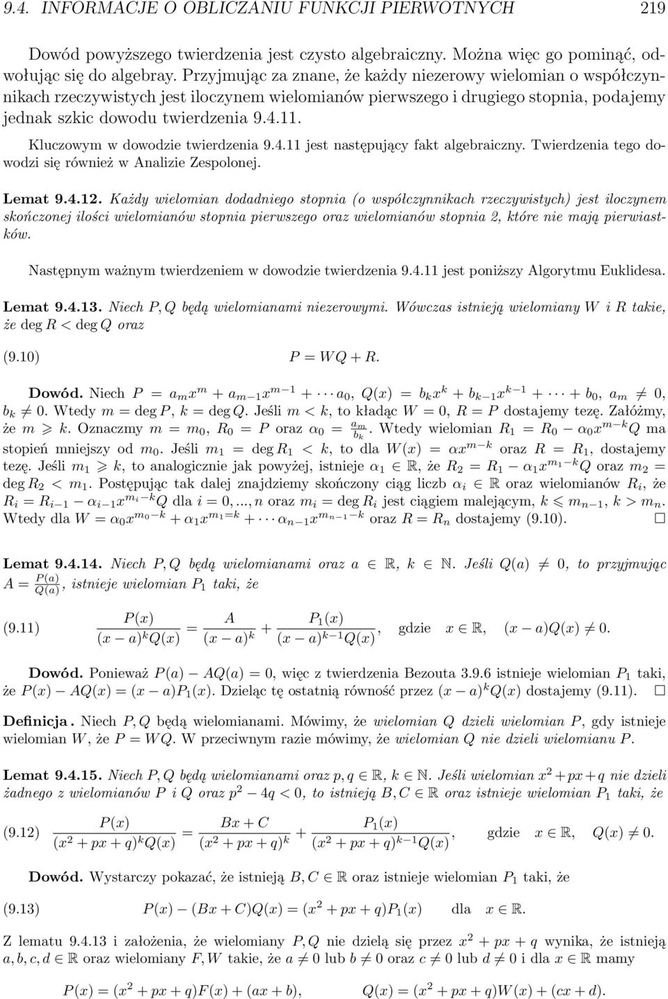 . Kluczowym w dowodzie twierdzenia 9.4.