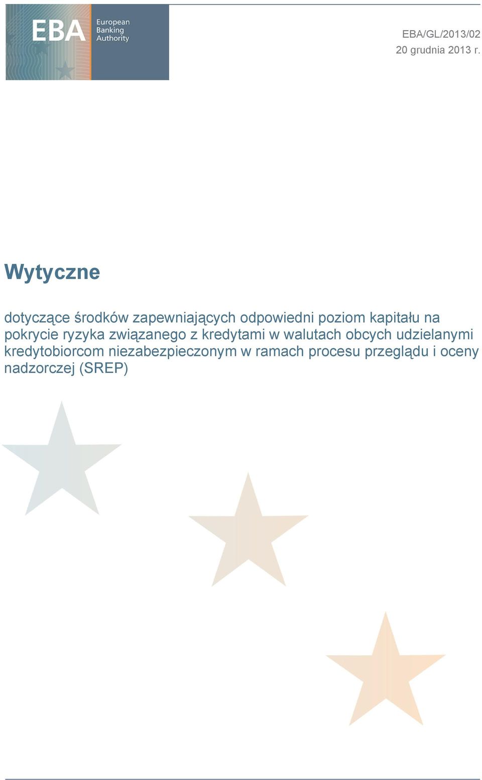 kapitału na pokrycie ryzyka związanego z kredytami w walutach