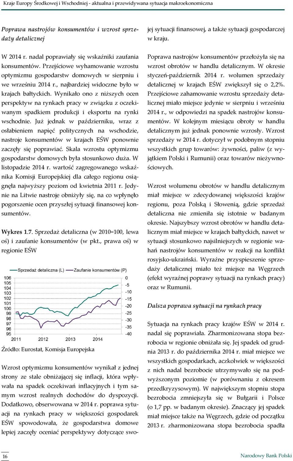 Dodatkowo, obserwowana w 2014 r.