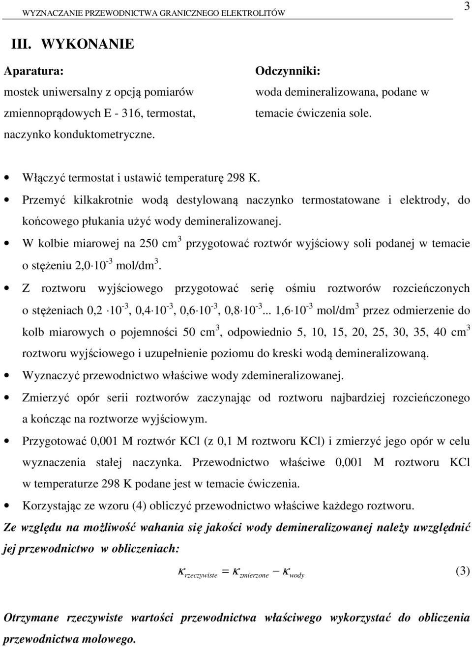 W kolbie iarowej na 250 c 3 przygotować roztwór wyjściowy soli podanej w teacie o stężeniu 2,0 10-3 ol/d 3.