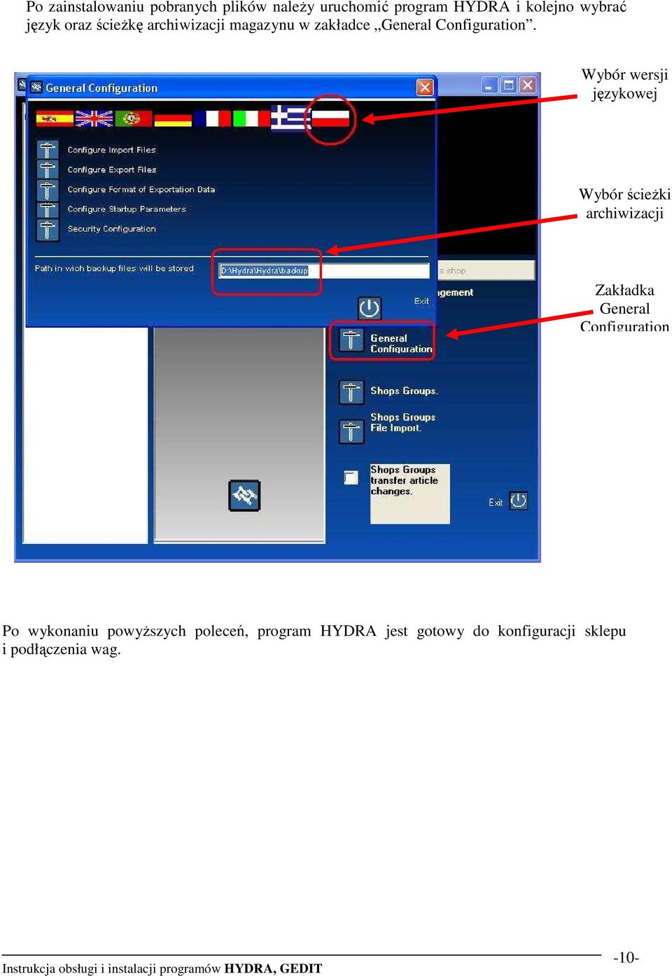 Wybór wersji językowej Wybór ścieŝki archiwizacji Zakładka General Configuration Po