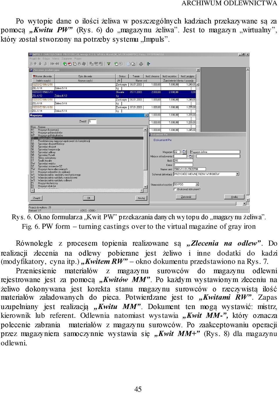 Okno formularza Kwit PW przekazania danych wytopu do magazynu żeliwa. Fig. 6.