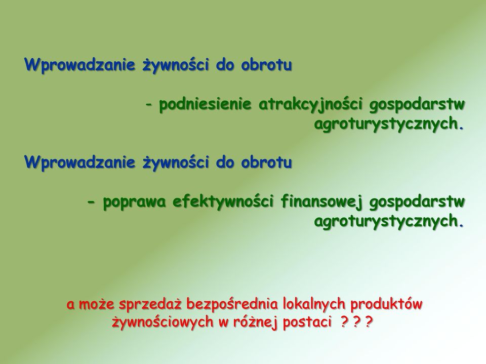 Wprowadzanie żywności do obrotu - poprawa efektywności finansowej 