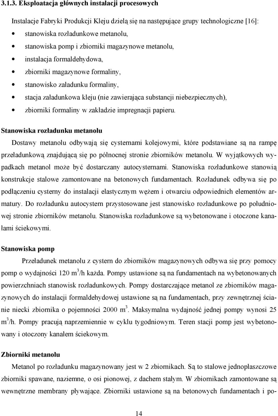 zbiorniki formaliny w zakładzie impregnacji papieru.