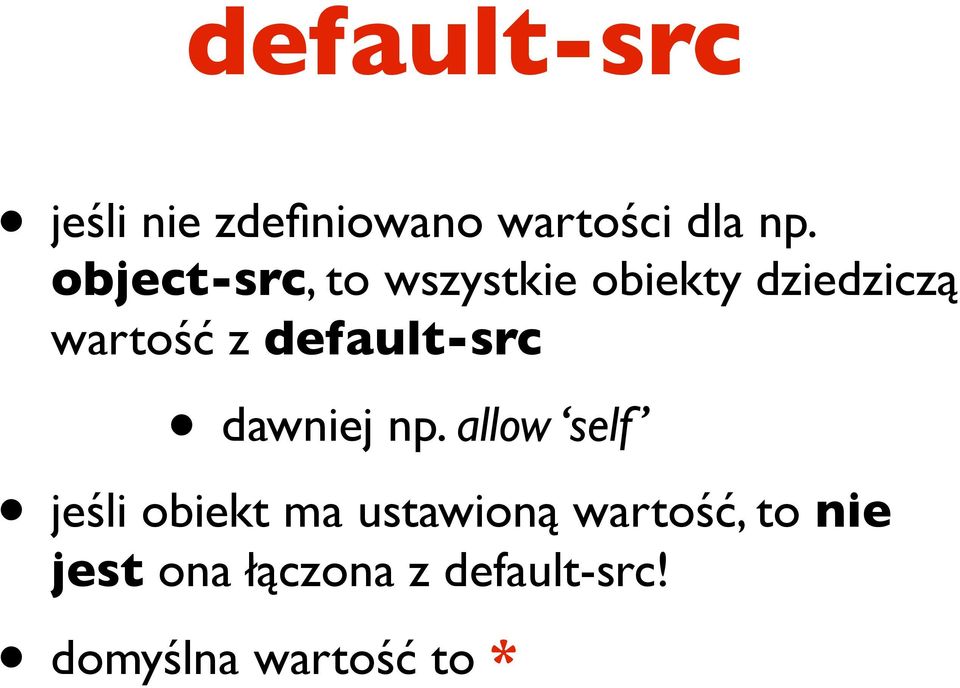 default-src dawniej np.