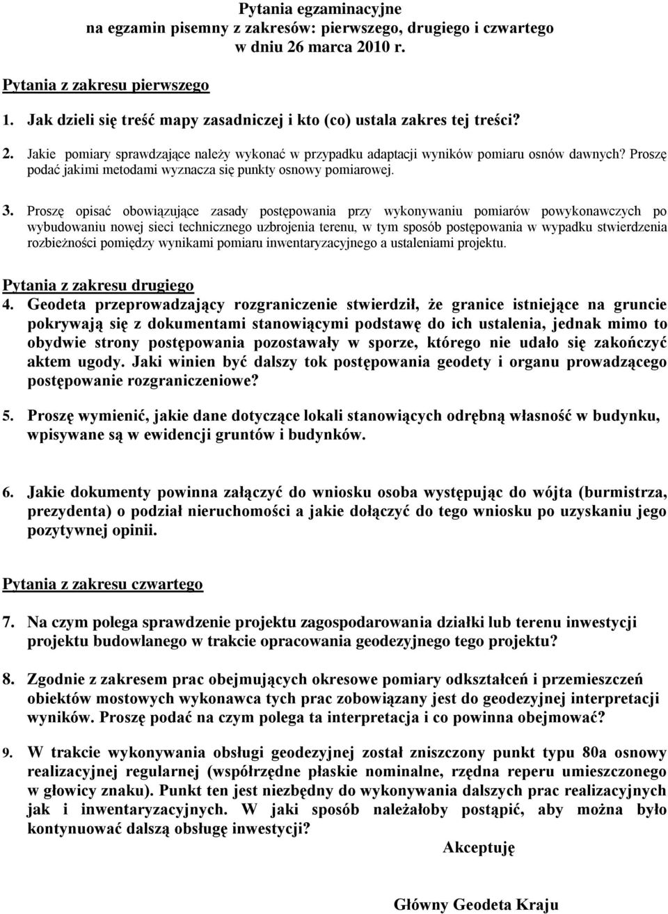 Proszę opisać obowiązujące zasady postępowania przy wykonywaniu pomiarów powykonawczych po wybudowaniu nowej sieci technicznego uzbrojenia terenu, w tym sposób postępowania w wypadku stwierdzenia