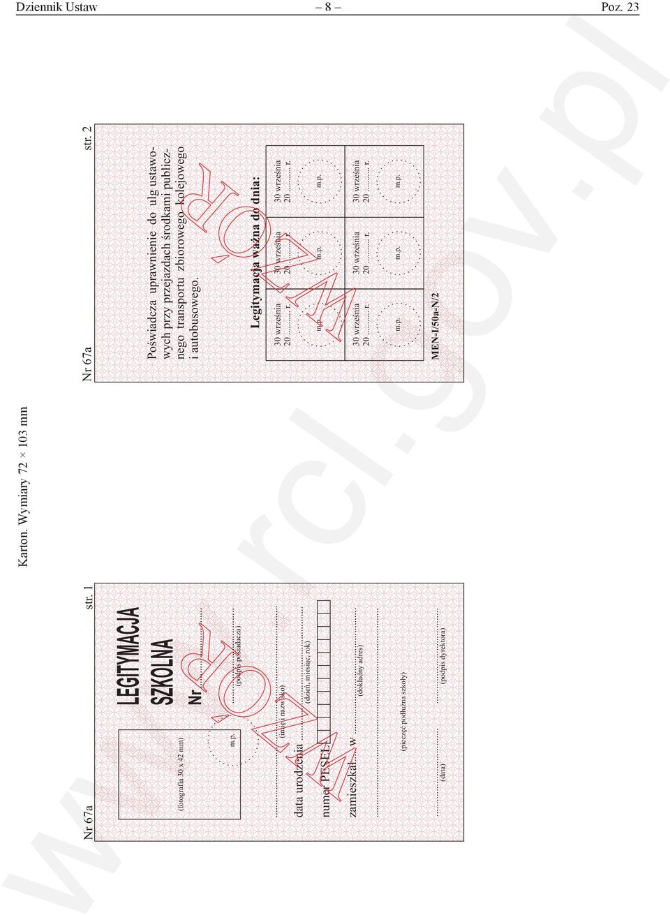 .. (pieczęć podłużna szkoły)...... (data) (podpis dyrektora) Karton. Karton. Wymiary 72 72 x 103 mm Nr 67a str.