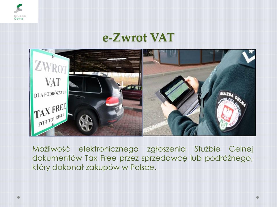 Celnej dokumentów Tax Free przez