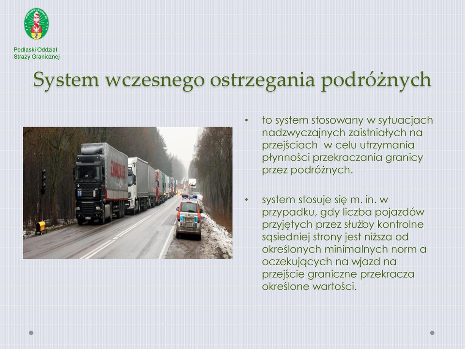 system stosuje się m. in.