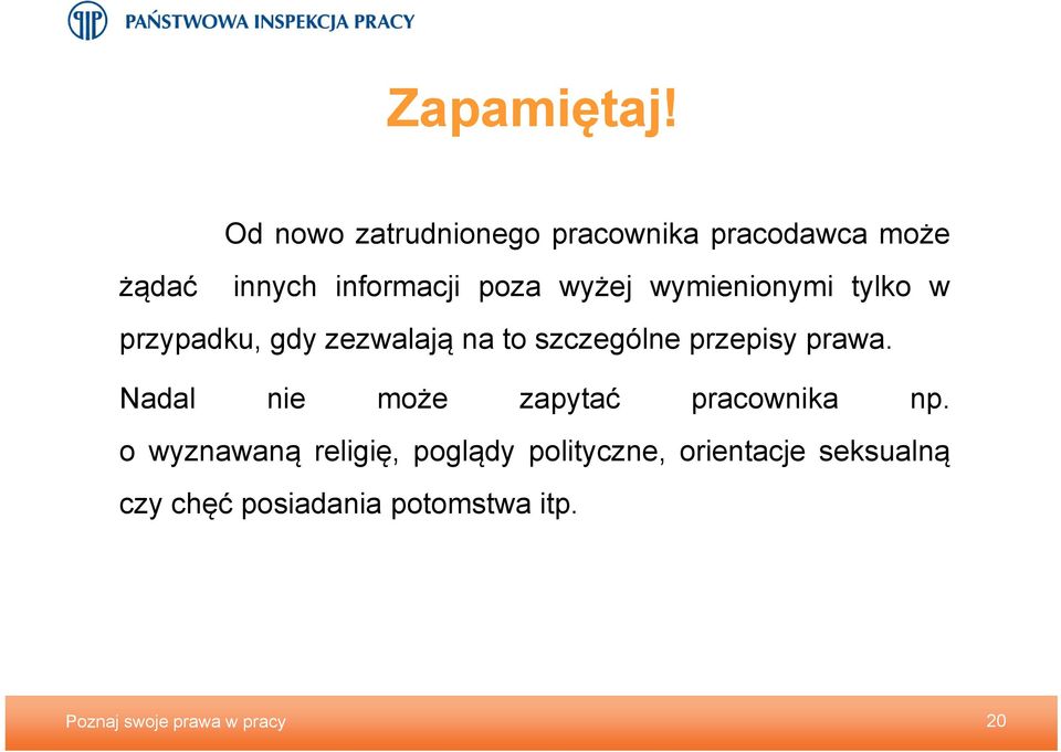 wymienionymi tylko w przypadku, gdy zezwalają na to szczególne przepisy prawa.