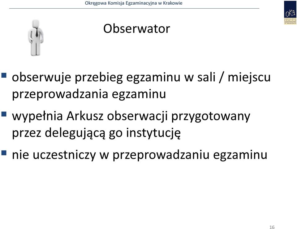 obserwacji przygotowany przez delegującą go