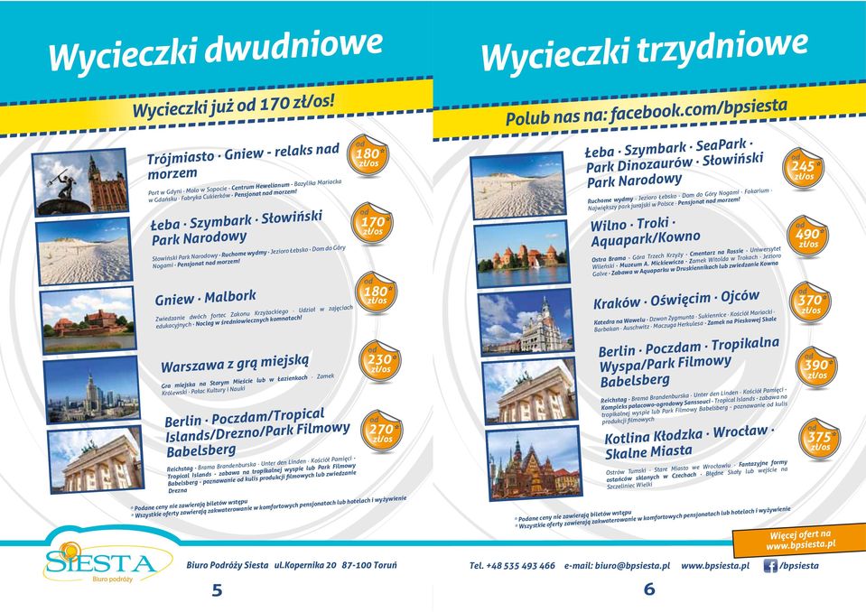 Gniew Malbork Zwiedzanie dwóch fortec Zakonu Krzyżackiego Udział w zajęciach edukacyjnych Nocleg w średniowiecznych komnatach!