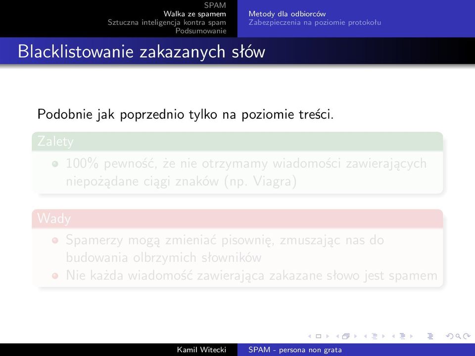 100% pewność, że nie otrzymamy wiadomości zawierających niepożądane ciągi