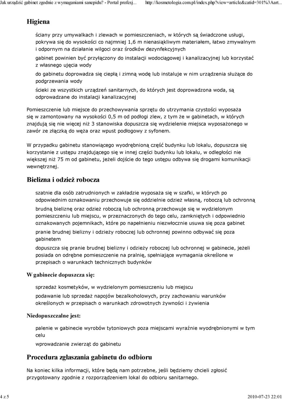 doprowadza się ciepłą i zimną wodę lub instaluje w nim urządzenia służące do podgrzewania wody ścieki ze wszystkich urządzeń sanitarnych, do których jest doprowadzona woda, są odprowadzane do