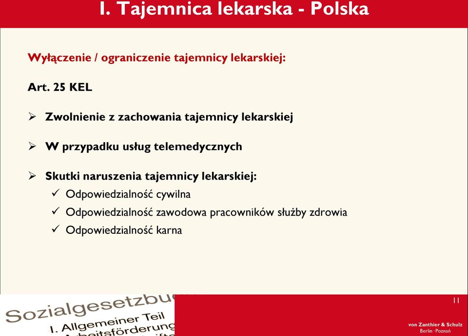 25 KEL Zwolnienie z zachowania tajemnicy lekarskiej W przypadku usług