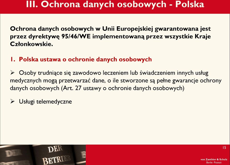 Polska ustawa o ochronie danych osobowych Osoby trudniące się zawodowo leczeniem lub świadczeniem innych usług