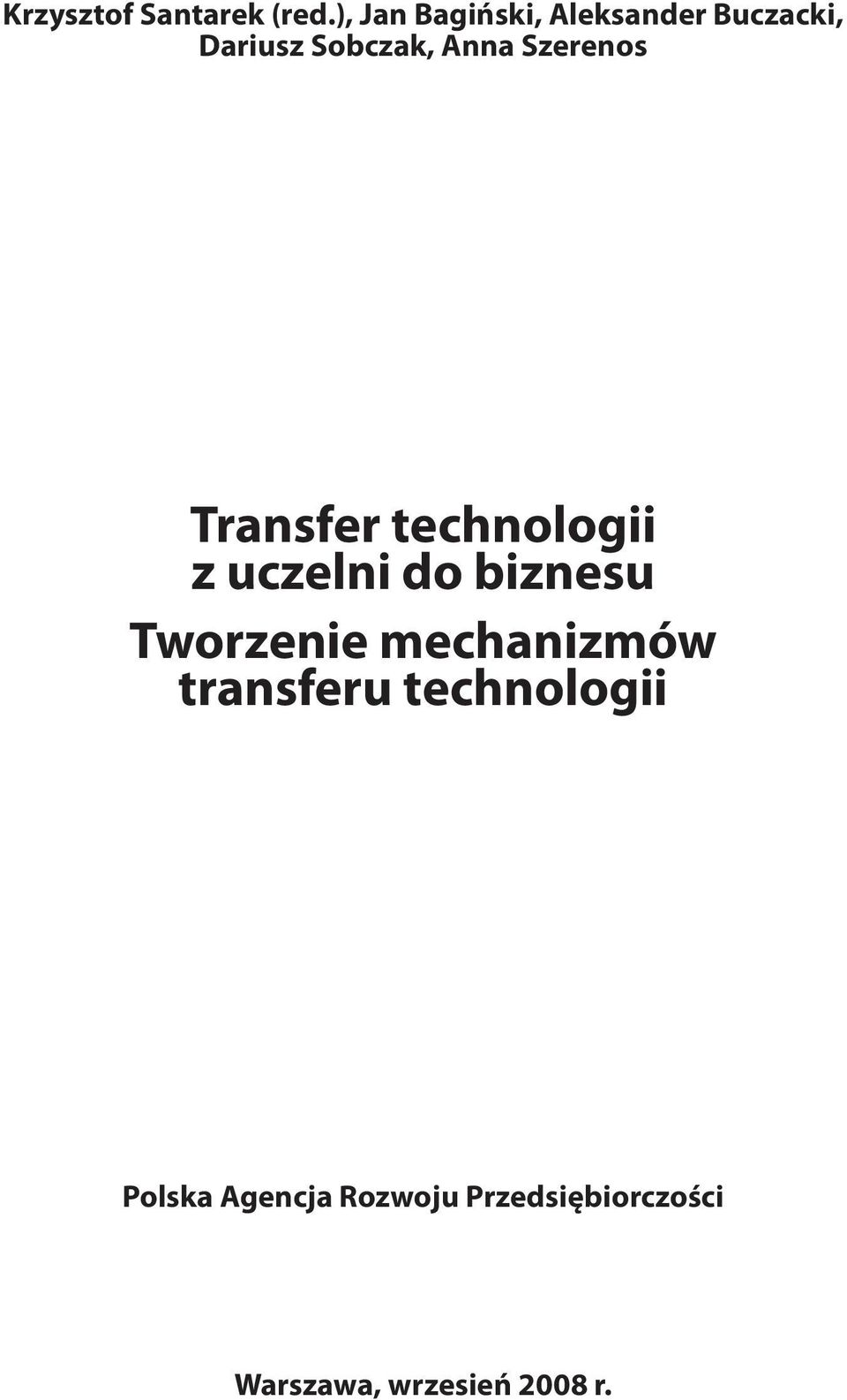 Szerenos Transfer technologii z uczelni do biznesu Tworzenie