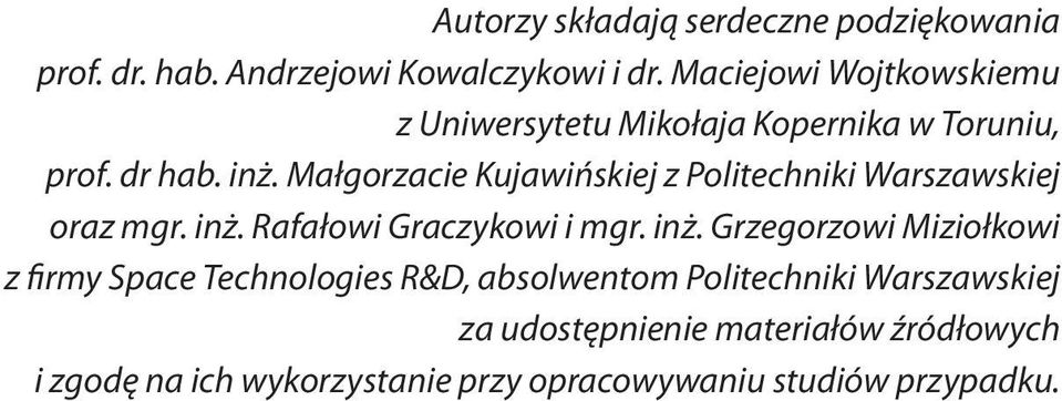 Małgorzacie Kujawińskiej z Politechniki Warszawskiej oraz mgr. inż.