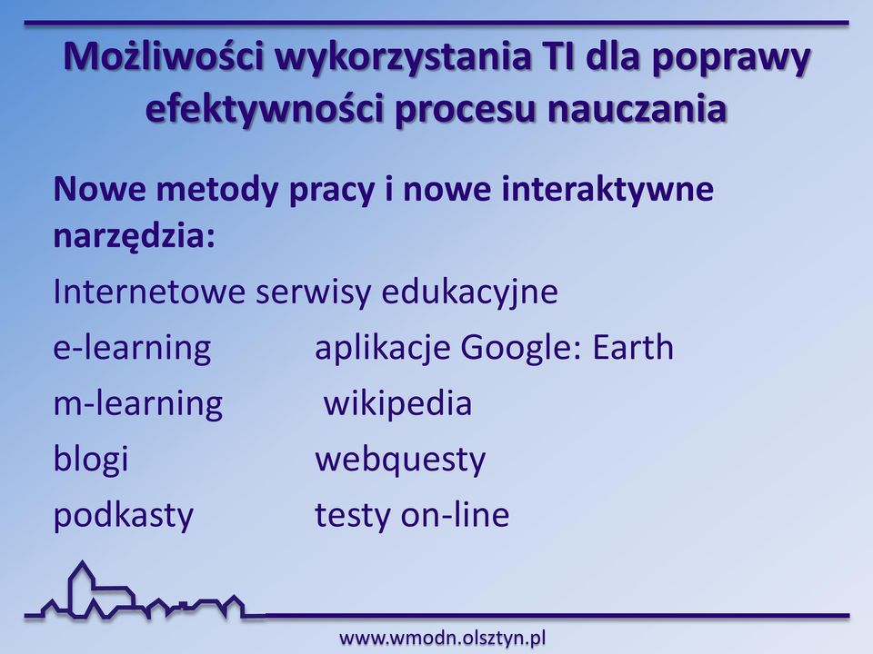 Internetowe serwisy edukacyjne e-learning m-learning blogi