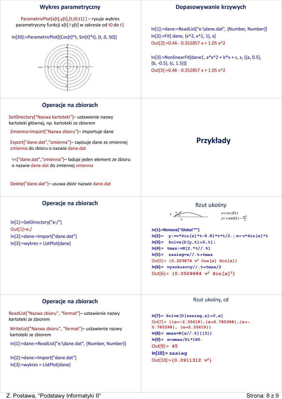 05 x^2 In[3]:=NonlinearFit[dane1, a*x^2 + b*x + c, x, {{a, 0.5}, {b, -0.5}, {c, 1.5}}] Out[3]:=0.46-0.352857 x + 1.