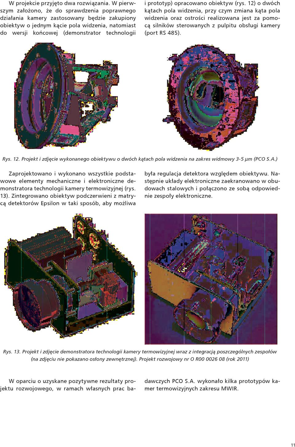 prototyp) opracowano obiektyw (rys.