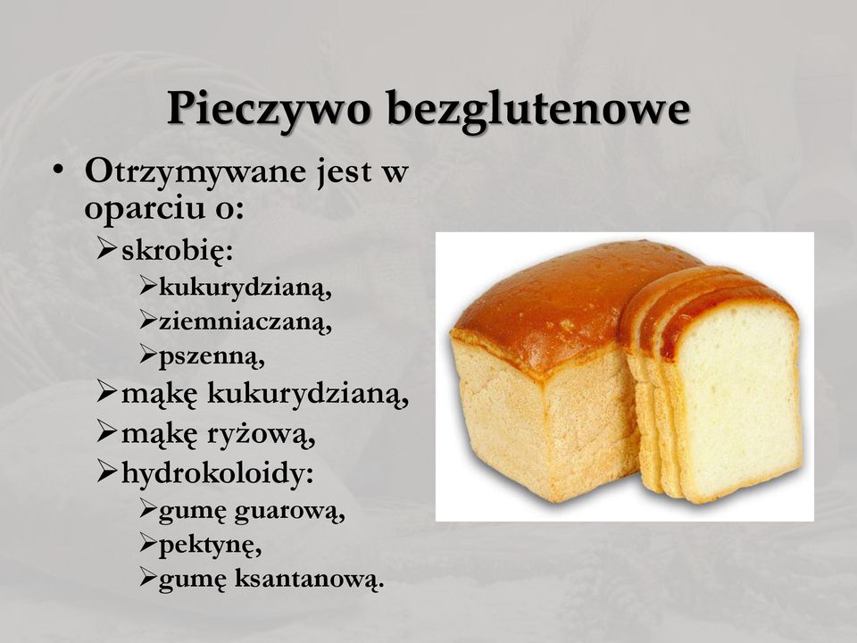 ziemniaczaną, pszenną, mąkę kukurydzianą,