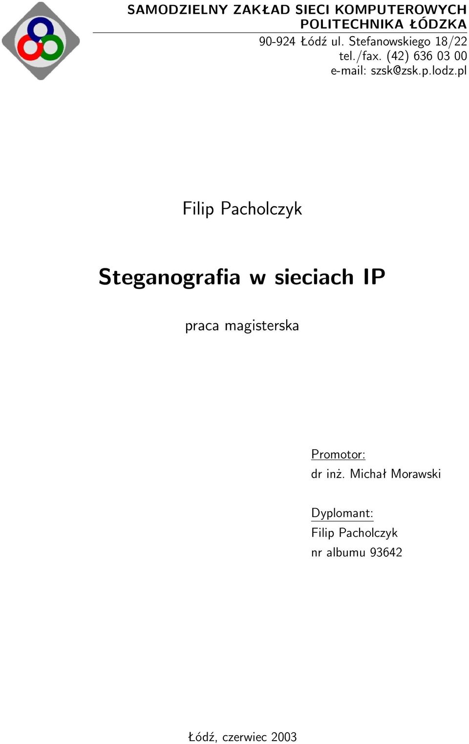 pl Filip Pacholczyk Steganografia w sieciach IP praca magisterska Promotor: