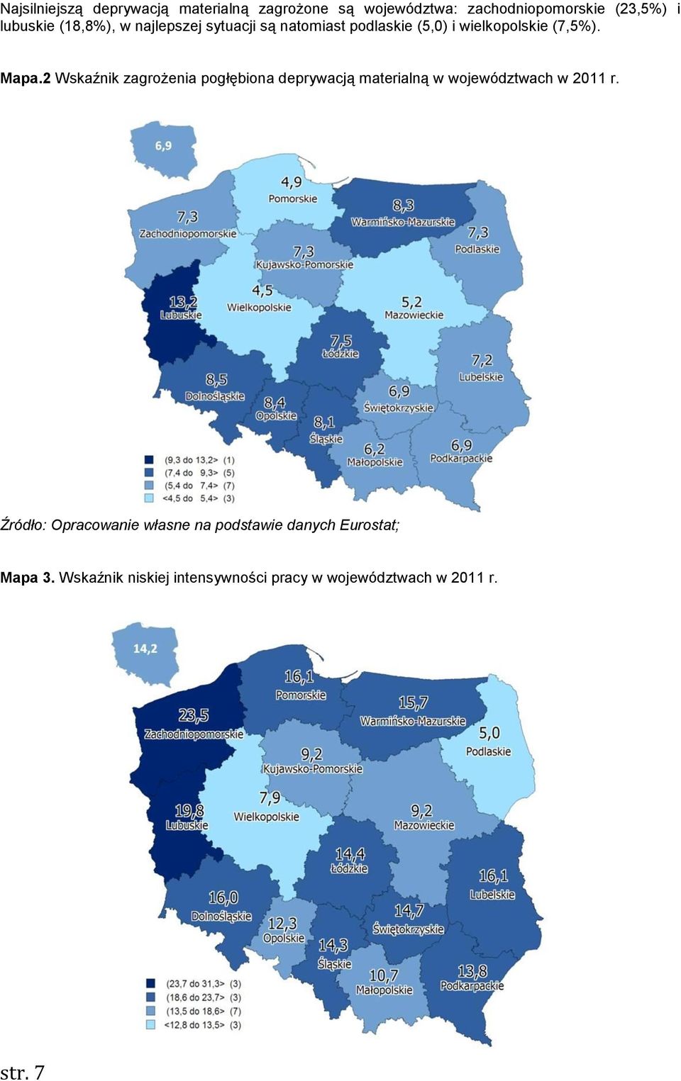 2 Wskaźnik zagrożenia pogłębiona deprywacją materialną w województwach w 2011 r.