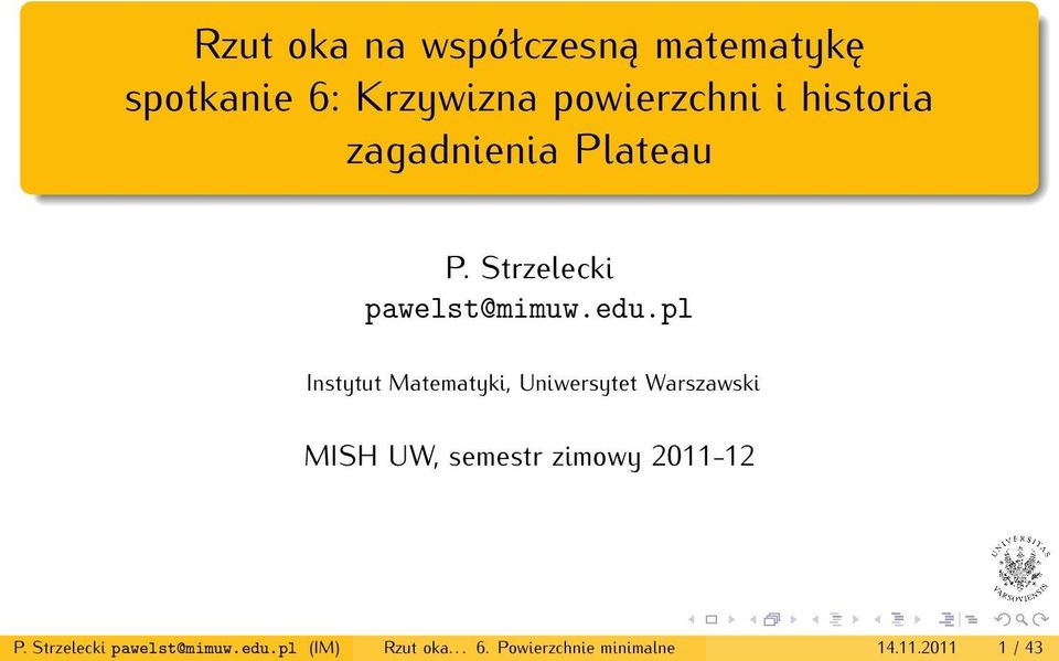 pl Instytut Matematyki, Uniwersytet Warszawski MISH UW, semestr zimowy