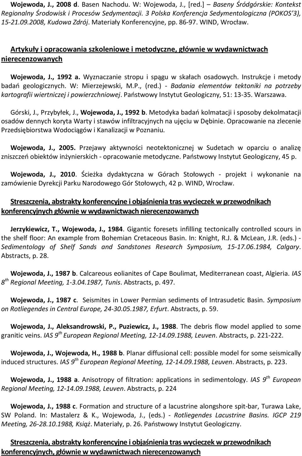 Wyznaczanie stropu i spągu w skałach osadowych. Instrukcje i metody badań geologicznych. W: Mierzejewski, M.P., (red.