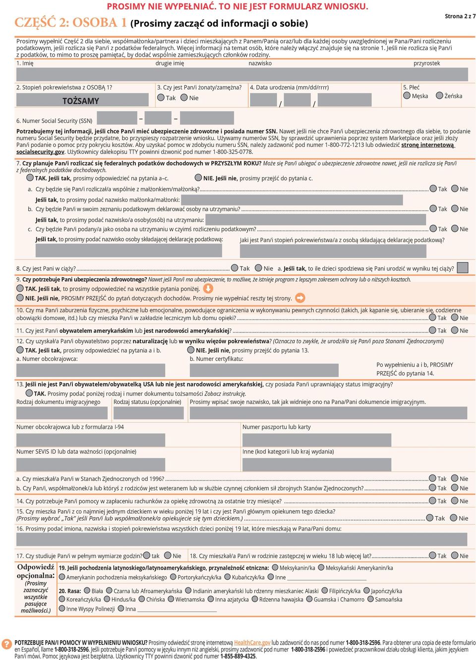 uwzględnionej w Pana/Pani rozliczeniu podatkowym, jeśli rozlicza się Pan/i z podatków federalnych. Więcej informacji na temat osób, które należy włączyć znajduje się na stronie 1.