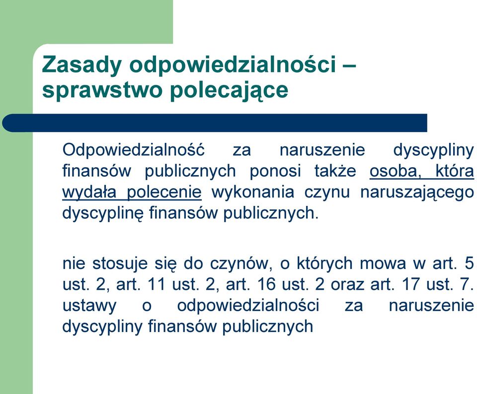 finansów publicznych. nie stosuje się do czynów, o których mowa w art. 5 ust. 2, art. 11 ust.