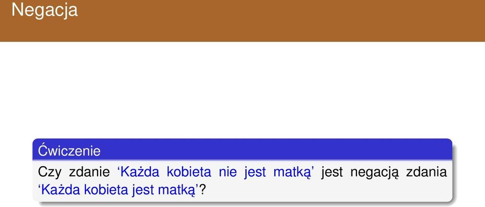 matką jest negacją