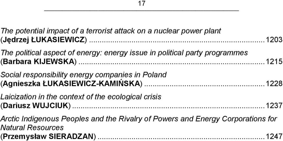 .. 1215 Social responsibility energy companies in Poland (Agnieszka ŁUKASIEWICZ-KAMIŃSKA).