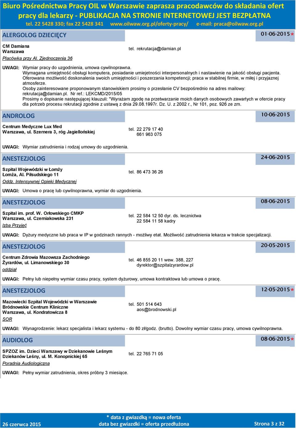 Oferowana możliwość doskonalenia swoich umiejętności i poszerzania kompetencji; praca w stabilnej firmie, w miłej i przyjaznej atmosferze.