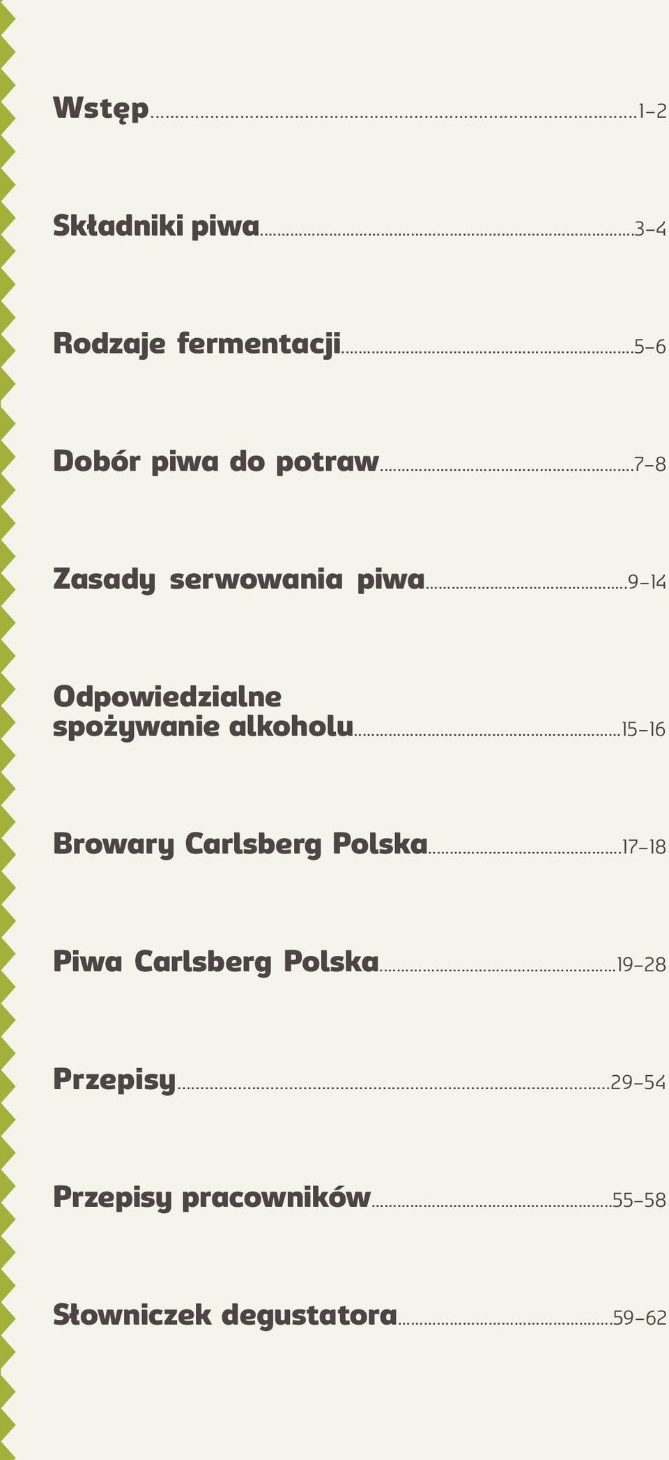 ..9 14 Odpowiedzialne spożywanie alkoholu...15 16 Browary Carlsberg Polska.