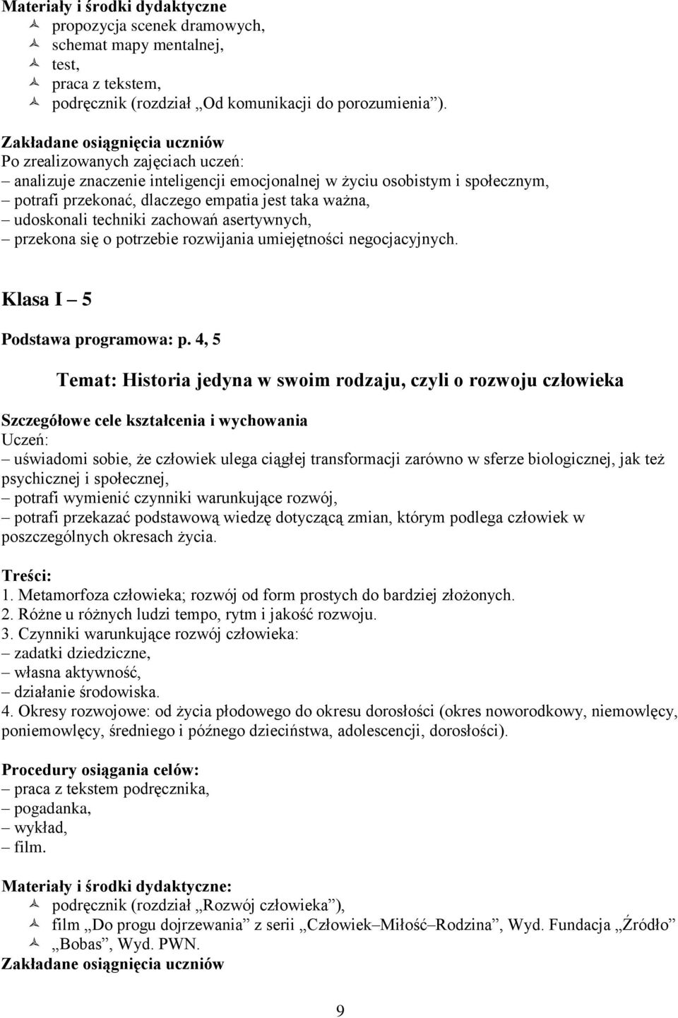 rozwijania umiejętności negocjacyjnych. Klasa I 5 Podstawa programowa: p.