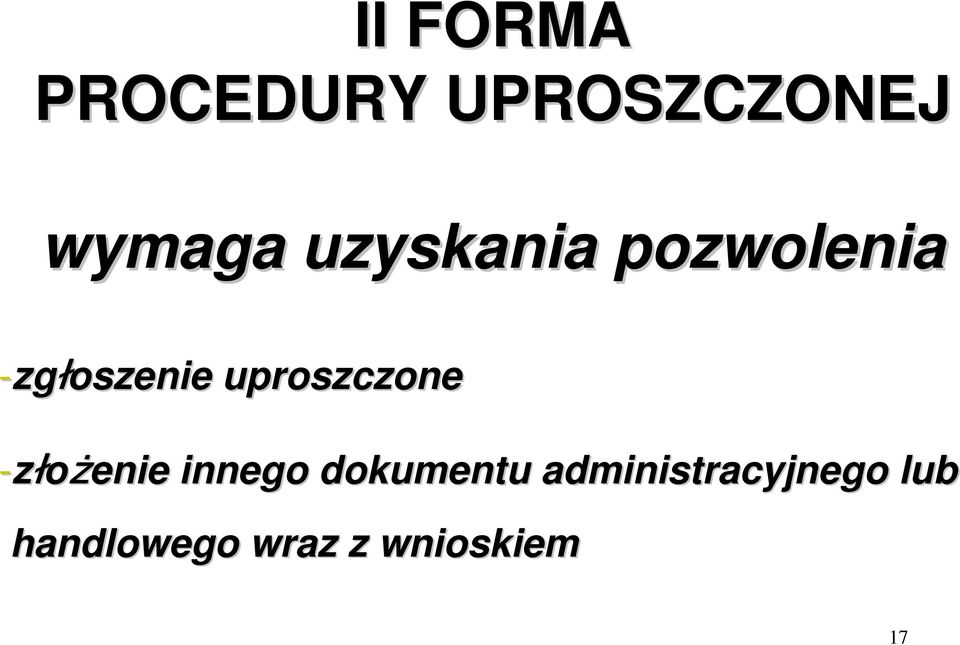 uproszczone -złożenie innego dokumentu